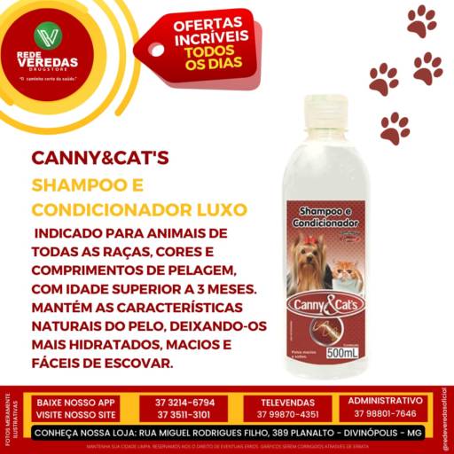 Shampoo e Condicionador Luxo Canny&Cat's por DROGARIA REDE VEREDAS - FARMÁCIA EM DIVINÓPOLIS