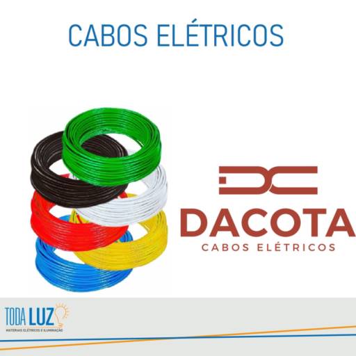 Cabos Elétricos Dacota por Toda Luz Materiais Elétricos e Iluminação