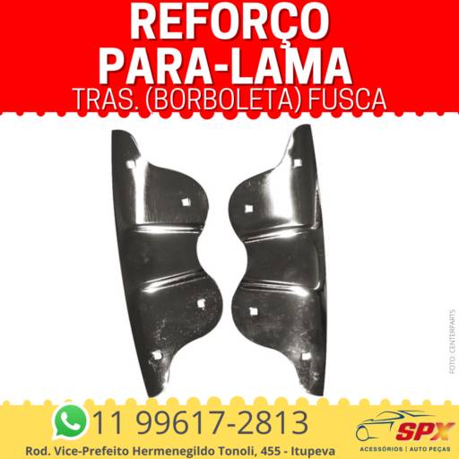 Reforço Para-lama Tras. (Borboleta) Fusca em Itupeva, SP por Spx Acessórios e Autopeças