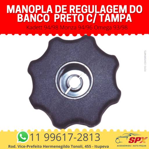 Manopla de Regulagem do Banco Kadett 94/98 Monza 94/96 Omega 93/98 Preto c/ Tampa em Itupeva, SP por Spx Acessórios e Autopeças