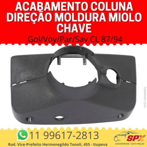 Acabamento Coluna Direção Gol/Voy/Par/Sav CL 87/94 Moldura Miolo Chave em Itupeva, SP por Spx Acessórios e Autopeças