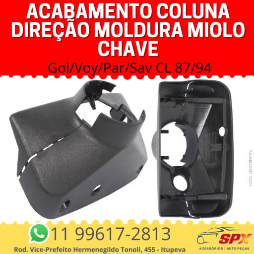 Acabamento Coluna Direção Gol/Voy/Par/Sav CL 87/94 Moldura Miolo Chave em Itupeva, SP por Spx Acessórios e Autopeças