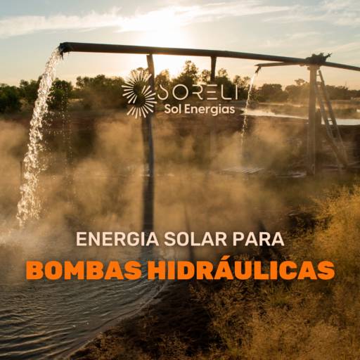 Energia Solar para Bombas Hidráulicas
