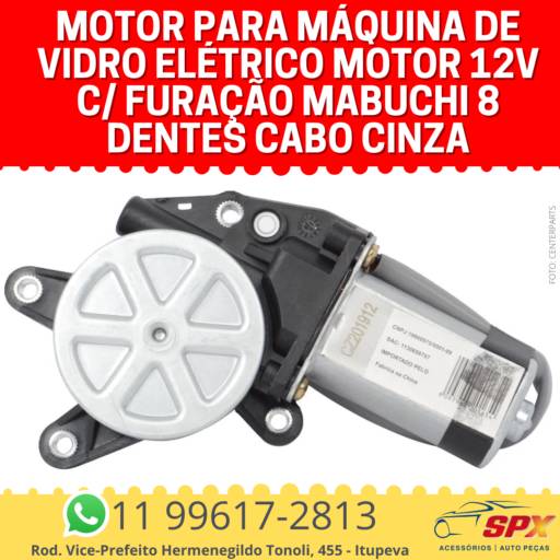 Motor para Máquina de Vidro Elétrico Motor 12V c/ furação Mabuchi 8 Dentes Cabo Cinza em Itupeva, SP por Spx Acessórios e Autopeças