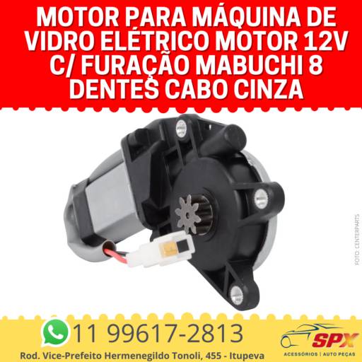 Motor para Máquina de Vidro Elétrico Motor 12V c/ furação Mabuchi 8 Dentes Cabo Cinza em Itupeva, SP por Spx Acessórios e Autopeças