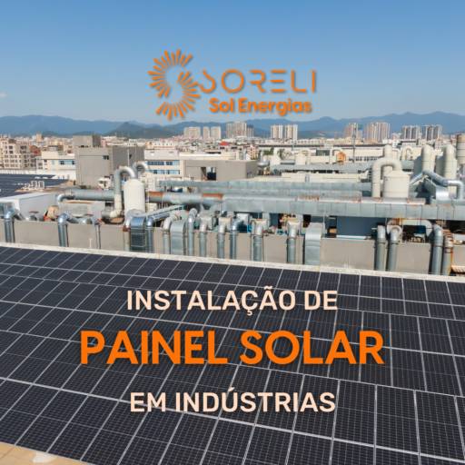 Instalação de Painel Solar em Indústrias