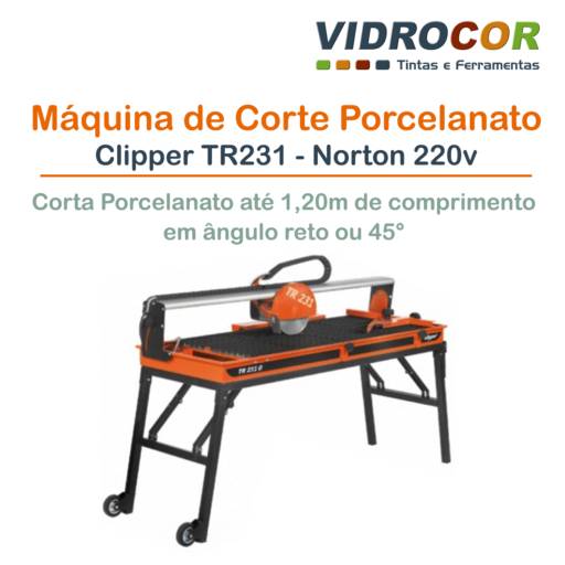 Máquina de corte de porcelanato Clipper TR231 - Norton 220V