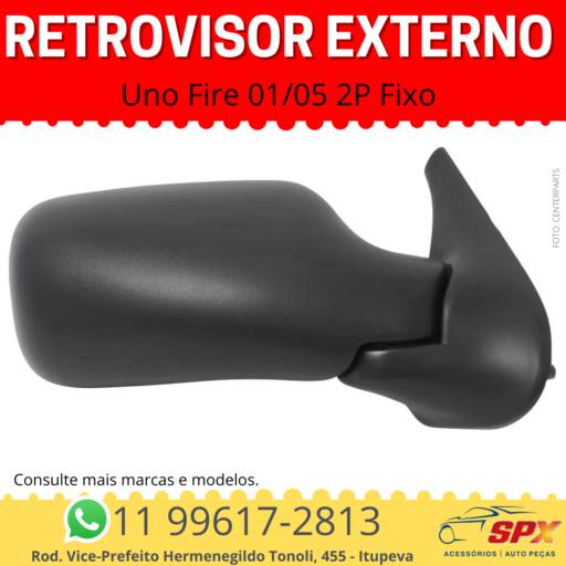Retrovisor Externo - Uno Fire 01/05 - 2 Portas -  Fixo em Itupeva, SP por Spx Acessórios e Autopeças