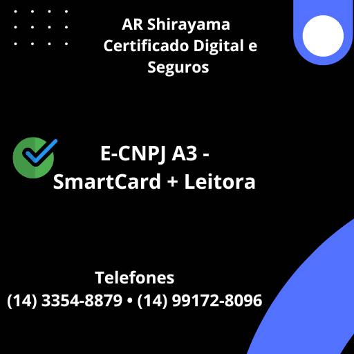 E-CNPJ A3 - 3 Anos em SmartCard + Leitora por Certificado Digital e Seguros