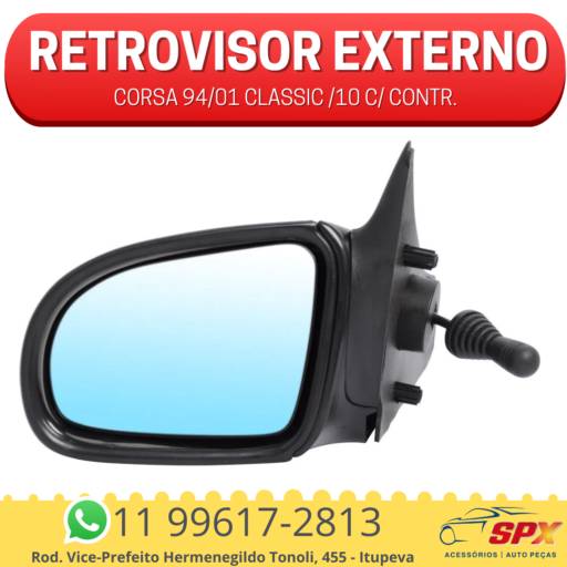 Retrovisor Externo Corsa 94/01 Classic /10 c/ contr. em Itupeva, SP por Spx Acessórios e Autopeças